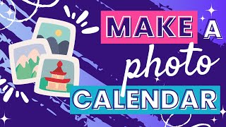 How to Make a Photo Calendar in Canva  Showcase Your Memories All Year Round [upl. by Noerb]