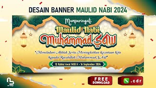 Desain Banner Maulid Nabi Muhammad SAW 2024 File CDR  nurdesigns [upl. by Radborne]