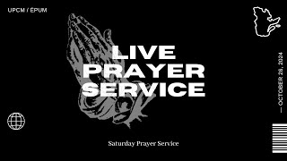 Live Prayer Service  Prayer Ministry  Saturday October 26 2024 [upl. by Halilak]