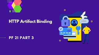 HTTP Artifact Binding  PingFederate Complete course  PF 21 part 3 [upl. by Kriste941]