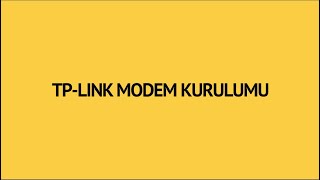 Millenicom  TP Link Modem Kurulumu [upl. by Sigfried511]