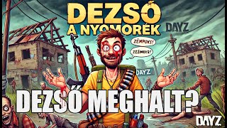 Dezső a Nyomorék 4 Streamben történt  DayZ Sakhal [upl. by Maire]