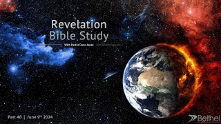 Revelation Bible Study Part 48 My Angel Chapter 22  Pastor Dave Jones [upl. by Heyward44]