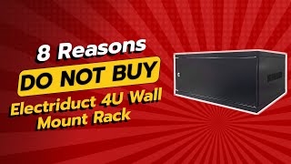 DONT BUY Electriduct 4U Wall Mount Rack WITHOUT WATCHING This 🚫🔍 8 Reasons [upl. by Tennos800]