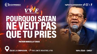 POURQUOI SATAN NE VEUT PAS QUE TU PRIES • Past Marcello Tunasi  VVF 04 Oct 2024 [upl. by Elyrpa184]