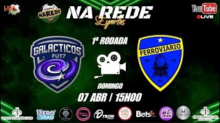 1ª RODADA LIGA DA AMIZADE  Galácticos Fut7 x Ferroviário FC [upl. by Sirmons]