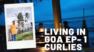 Is Goa open now  क्या गोवा ओपन है अभी Living in Goa ep1 curlies beach shack anjuna BeachGoa [upl. by Amla151]