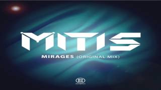 MitiS  Mirages Original Mix 【HQ】 [upl. by Anasor]