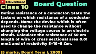 Define resistance of a conductor State the factors on which resistance of a conductor depends Name [upl. by Oreste]