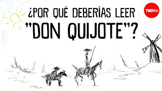 ¿Por qué deberías leer el “Don Quijote de La Mancha”  Ilan Stavans [upl. by Janela]