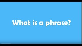 What is a phrase [upl. by Nibuz]