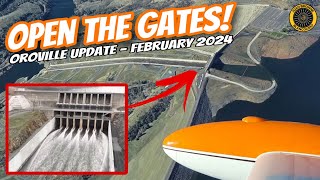 Oroville Update quotOpen The Gatesquot 2 Feb 24 [upl. by Santana758]