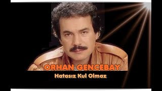 ORHAN GENCEBAY  HATASIZ KUL OLMAZ 1976V [upl. by Battiste]