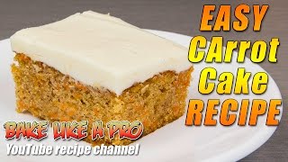 Easy Carrot Cake Recipe  Simply THE BEST [upl. by Horten]