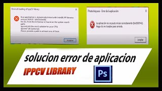 ippcv library error at loading of ippcv library photoshop 2021 photoshopexe error de aplicación [upl. by Wilton]