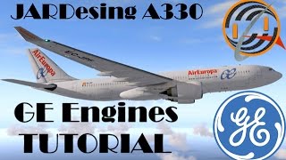 A330 JARDesing GE engines Tutorial [upl. by Davidson]