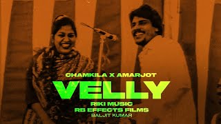 VELLY  Amar Singh Chamkila Heavy Bass Booster Velly Punjabi Song [upl. by Loring]