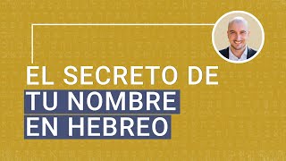 🔴 Devela el SECRETO de tu Nombre en Hebreo [upl. by Brigham]