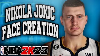 BEST NIKOLA JOKIC FACE CREATION ON NBA 2K23 MOST ACCURATE [upl. by Irvine]