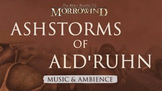 Ashstorms of Aldruhn  Morrowind Music amp Ambience  3 Hours [upl. by Daphene619]