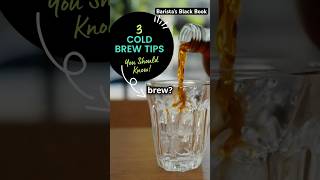 3 Cold Brew Tips You Should Know ColdBrewCoffee CoffeeLovers BaristaTips HomeBrew CoffeeHacks [upl. by Anitnamaid]