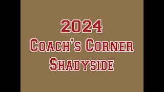 2024 Coachs Corner Shadyside [upl. by Sparks]