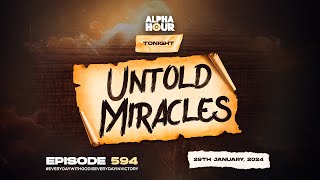 ALPHA HOUR EPISODE 594  29TH JANUARY2024 [upl. by Joao]