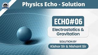 Echo0612  Physics Echo  Online Solution  CLC [upl. by Dotti]