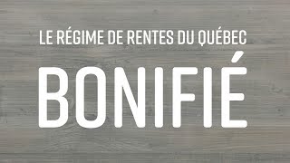 La bonification du Régime de rentes du Québec [upl. by Lenssen]