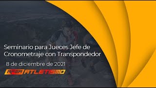 Seminario CNJ Jueces Jefe de Cronometraje con Transpondedor [upl. by Graeme]