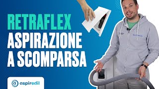 Retraflex aspirazione tubo a scomparsa cosè come funziona e come si installa [upl. by Hurlee]