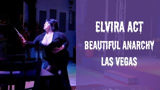 Elvira Act at Beautiful Anarchy in Las Vegas [upl. by Anerat745]