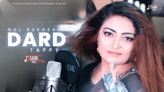 Pashto New Songs 2023  Dard Tappy  Gul Rukhsar  Pashto Tappy ټپې  Sur Saaz [upl. by Medarda]