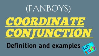 Coordinating conjunctions  FANBOYS definition and examples  viralvideo youtubevideo viral [upl. by Ajile]