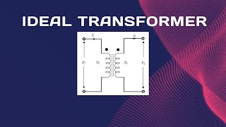 ideal transformer with no load  circuit analysis [upl. by Skinner]