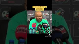 Manqoba Mngqithi on Relebohile Mofokeng and Tito Maswanganyi showboating [upl. by Bettencourt]