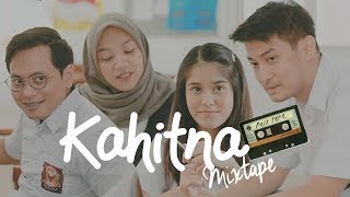 KAHITNA MIXTAPE  Luthfi Aulia ft Ashira Zamita Alya Zurayya AlGhufron COVER [upl. by Llabmik235]