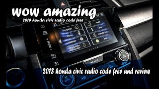 2018 honda civic radio code free [upl. by Lednahs731]