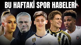 Bu Haftaki Futbol Haberleri  Lehmann Mourinho Arda Güler Kenan Yıldız Gedson [upl. by Nylecsoj]