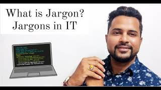 What is Jargon  Jargons in IT  IT Terms  IT Terminologies [upl. by Mcnalley163]