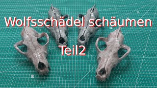 Larp WaffenWolfschädel schäumen Teil 2 [upl. by Manaker284]