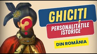 QUIZ CULTURĂ GENERALĂ Ghicește personalitățile istorice din România [upl. by Neyu]