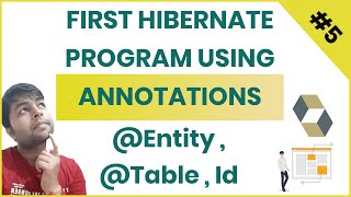 5 First Hibernate Program using Annotations  how to save data using hibernate in hindi [upl. by Eednak850]