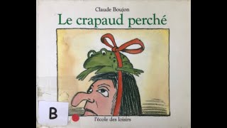 Le crapaud perché Claude Boujon [upl. by Neibaf]