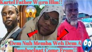 WTF POPCAAN GET DISS WICKKEDD KARTEL FATHER WRN HIM KARTEL REACTS Aug 25 2024 [upl. by Naharba]