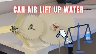 Lifting Water With Air  Gear Ratios [upl. by Aihn]