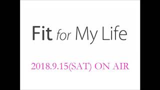 Fit for My Life 2018915SAT [upl. by Rozanna]