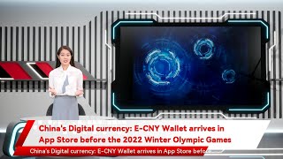 Chinas Digital currency ECNY Wallet arrives in App Store before the 2022 Winter Olympic Games [upl. by Zigmund]