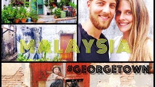 ÜBER DIE GRENZE NACH MALAYSIA ● GEORGETOWN ● PENANG ● Weltreise Vlog 019 [upl. by Susi]