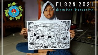 🔴Juara Gambar Bercerita Versi Hitam Putih  FLS2N 2021  SDN Grabag 1 Magelang [upl. by Shabbir822]